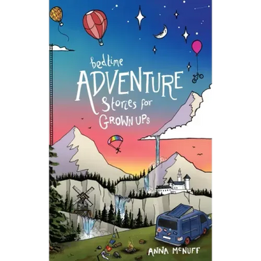Bedtime Adventure Stories for Grown Ups