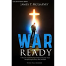War Ready: 31 Day Devotional For Church Safety & Security Teams Strengthening the Body, Mind, & Spirit