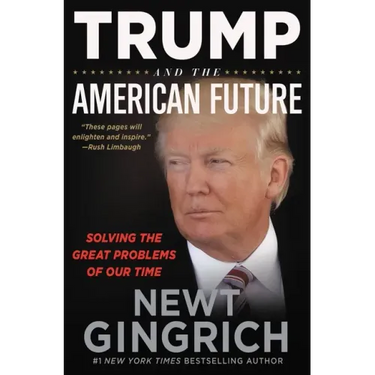 Trump and the American Future: Solving the Great Problems of Our Time