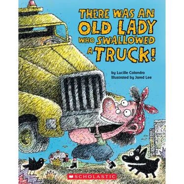 There Was an Old Lady Who Swallowed a Truck
