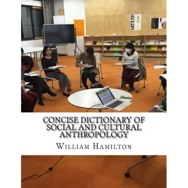 Concise Dictionary of Social and Cultural Anthropology