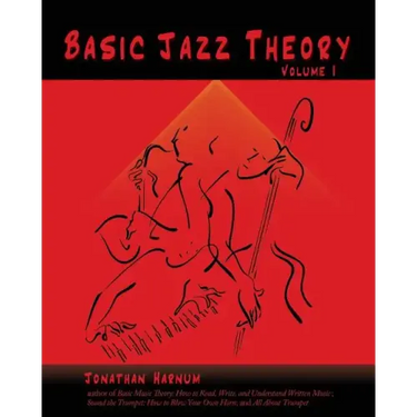 Basic Jazz Theory: volume 1