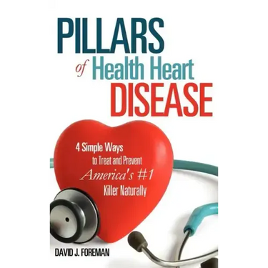 Pillars of Health Heart Disease