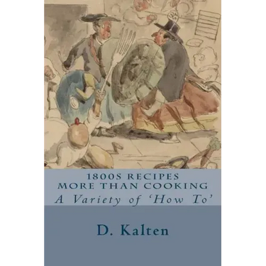 1800s Recipes More Than Cooking: A Variety of 'How To'