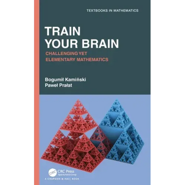 Train Your Brain: Challenging Yet Elementary Mathematics