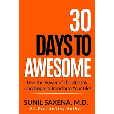 30 Days to Awesome: Use the Power of the 30-Day Challenge to Transform Your Life!