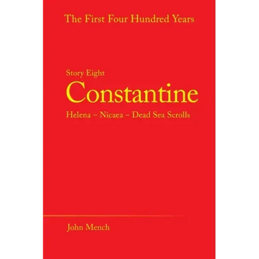 Constantine: Helena - Nicaea - Dead Sea Scrolls