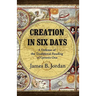 Creation in Six Days: A Defense of the Traditional Reading of Genesis One