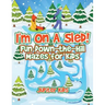 I'm On A Sled! Fun Down-the-Hill Mazes for Kids