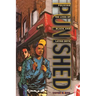 Punished: Policing the Lives of Black and Latino Boys