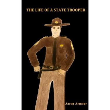 The Life of a State Trooper