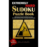 Extremely Hard Sudoku Puzzle Book: 300 Diabolical Puzzles That Will Drive You Crazy (For Adults And Seniors Who Are Seeking A Short Life Span)