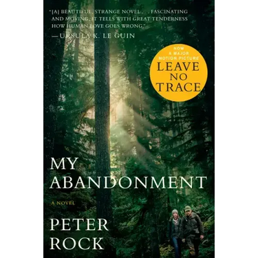 My Abandonment (Tie-In): Now a Major Film: Leave No Trace