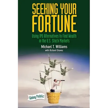 Seeking Your Fortune: Using IPO Alternatives to Find Wealth in the U.S. Stock Markets
