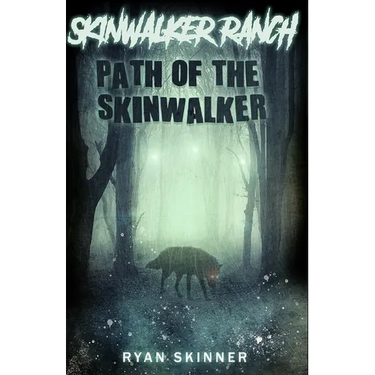 Skinwalker Ranch: Path of the Skinwalker