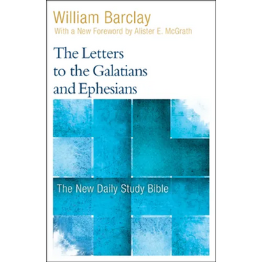 The Letters to the Galatians and Ephesians