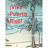 ¡Viva Puerto Rico!: An Adult Coloring Book