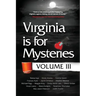 Virginia is for Mysteries: Volume III