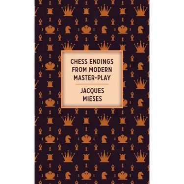 Chess Endings From Modern Master-Play