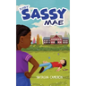 Just Sassy Mae