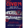 Covid19 - Short Path to 'You'll Own Nothing. and You'll Be Happy.': Welcome to the new Age of Tyranny