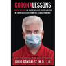 Coronalessons: Hidden Insights On Where We Have Failed & Where We have Succeeded From This Global Pandemic