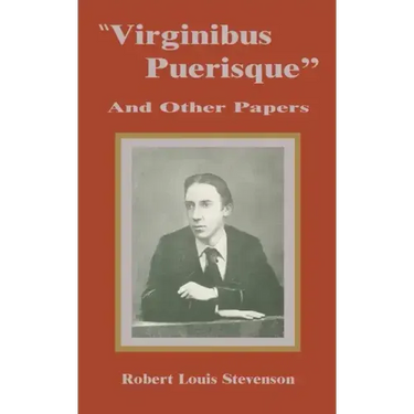 Virginibus Puerisque and Other Papers