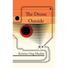 The Drone Outside