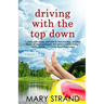Driving with the Top Down