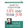 How to Enjoy Your Life and Job