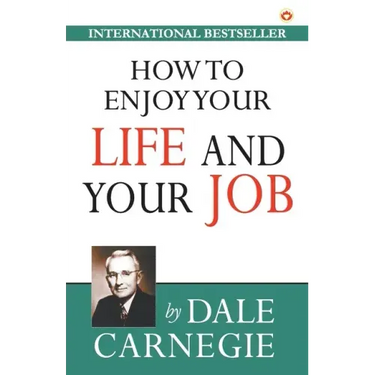 How to Enjoy Your Life and Job
