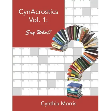 CynAcrostics Volume 1: Say What?