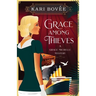 Grace Among Thieves