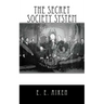 The Secret Society System