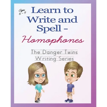 Learn to Write and Spell - Homophones: The Danger Twins