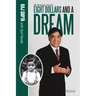 Eight Dollars and A Dream: My American Journey