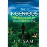 The Ingenious and the Heart of Shattered Glass