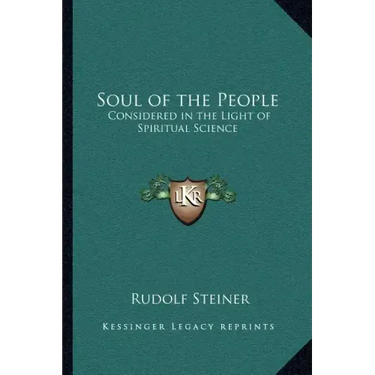 Soul of the People: Considered in the Light of Spiritual Science