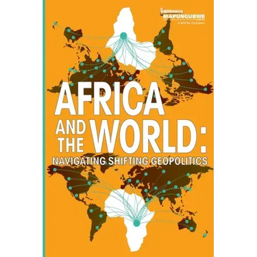 Africa and the World: Navigating Shifting Geopolitics
