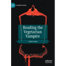 Reading the Vegetarian Vampire