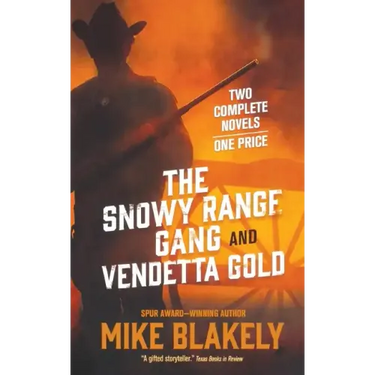 Snowy Range Gang and Vendetta Gold