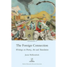 The Foreign Connection: Writings on Poetry, Art and Translation