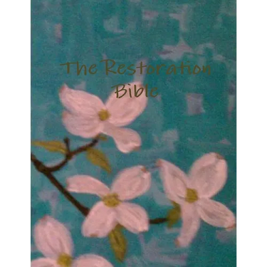 The Restoration Bible