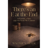 There's an E at the End: A Father's Quiet Legacy of Baseball, Blood, and Endurance
