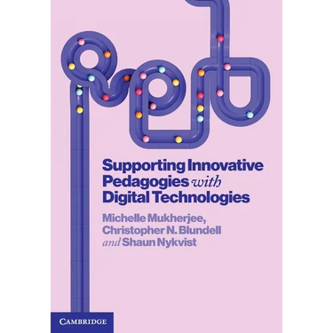 Supporting Innovative Pedagogies with Digital Technologies