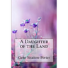 A Daughter of the Land Gene Stratton-Porter