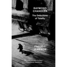 Raymond Chandler: The Detections of Totality