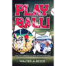 Play Ball!