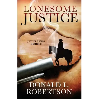Lonesome Justice: Justice Series - Book 3