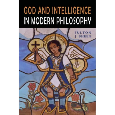 God and Intelligence in Modern Philosophy